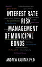 Interest Rate Risk Management of Municipal Bonds - Hardcover