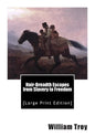 Hair-Breadth Escapes from Slavery to Freedom: [Large Print Edition] - Paperback