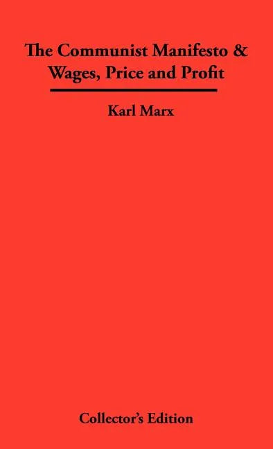 The Communist Manifesto & Wages, Price and Profit - Hardcover