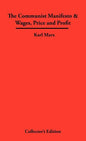 The Communist Manifesto & Wages, Price and Profit - Hardcover