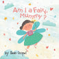 Am I a Fairy, Mummy? - Paperback