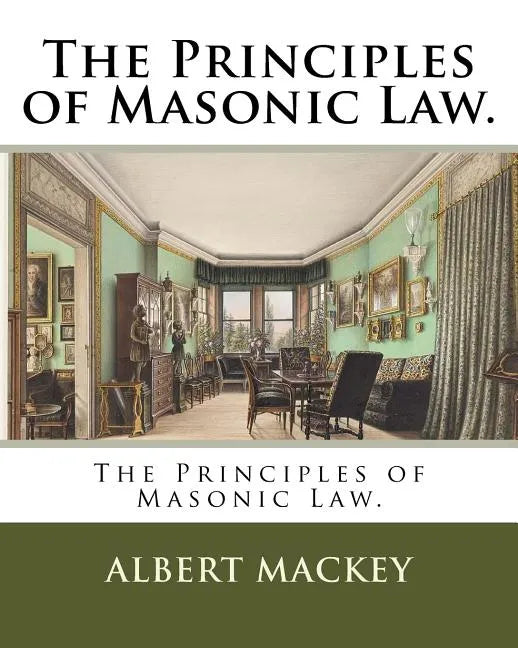 The Principles of Masonic Law. - Paperback