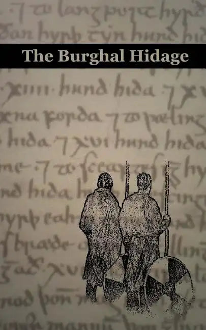 The Burghal Hidage: The text of the A-Version Burghal Hidage - Paperback