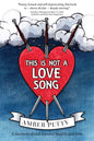 This Is Not a Love Song - Paperback