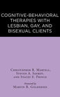 Cognitive-Behavioral Therapies with Lesbian, Gay, and Bisexual Clients - Hardcover
