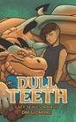 Dull Teeth - Paperback