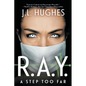 R.A.Y. A Step Too Far: A Technothriller - Paperback