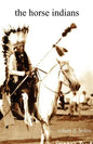The Horse Indians - Paperback