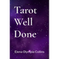 Tarot Well Done - Paperback