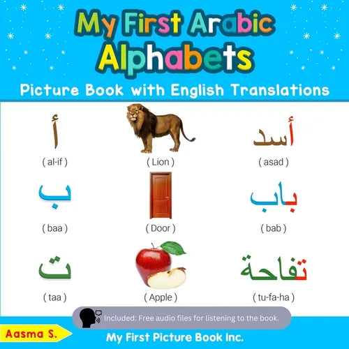 My First Arabic Alphabets Picture Book with English Translations: Bilingual Early Learning & Easy Teaching Arabic Books for Kids - Paperback