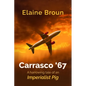 Carrasco '67: A harrowing tale of an Imperialist Pig - Paperback