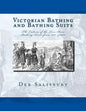 Victorian Bathing and Bathing Suits: The Culture of the Two-Piece Bathing Dress from 1837 - 1901 - Paperback