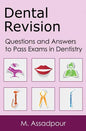 Dental Revision: Questions and Answers to Pass Exams in Dentistry - Paperback