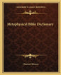 Metaphysical Bible Dictionary - Paperback