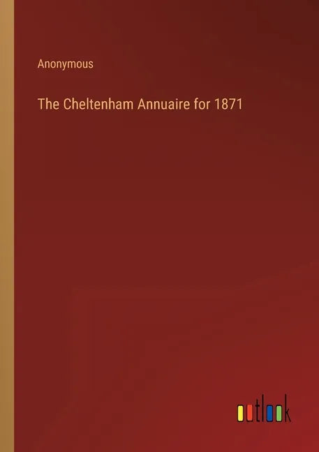 The Cheltenham Annuaire for 1871 - Paperback