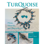 Turquoise Mines, Minerals, and Wearable Art, 2nd Edition - Paperback