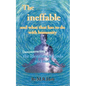 The ineffable and what that has to do with humanity: Deconstructing the identities of gods and man - Paperback