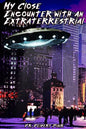 My Close Encounter with an Extraterrestrial - Paperback