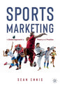 Sports Marketing: A Global Approach to Theory and Practice - Paperback