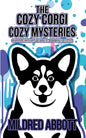The Cozy Corgi Cozy Mysteries - Collection Four: Books 10-12 - Paperback