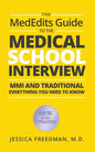 The MedEdits Guide to the Medical School Interview: MMI and Traditional: Everything you need to know - Paperback