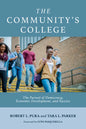 The Community's College: The Pursuit of Democracy, Economic Development, and Success - Paperback