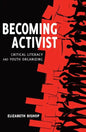 Becoming Activist: Critical Literacy and Youth Organizing - Paperback