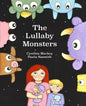 The Lullaby Monsters: A Night Time Adventure - Paperback