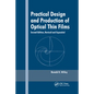 Practical Design and Production of Optical Thin Films, Second Edition, - Paperback