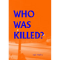 Who Was Killed? - Paperback