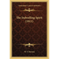 The Indwelling Spirit (1911) - Paperback