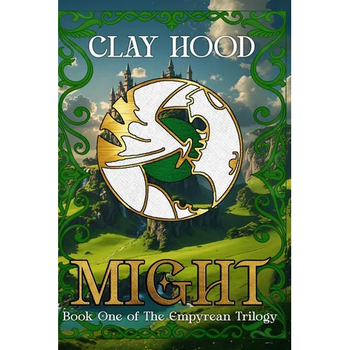 Might: Book One of The Empyrean Trilogy - Paperback