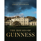 The Houses of Guinness - Hardcover