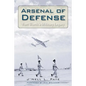 Arsenal of Defense: Fort Worth's Military Legacy - Paperback