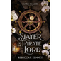 Slayer of the Pirate Lord: Standalone - Paperback