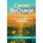 Career ReCharge: Five Strategies to Boost Resilience and Beat Burnout - Paperback