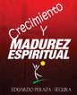 Crecimiento y Madurez Espiritual: Manual de discipulado - Paperback