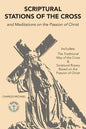 Scriptural Stations of the Cross: And Meditations on the Passion of Christ - Paperback