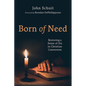 Born of Need: Restoring a Sense of Sin in Christian Conversion - Paperback