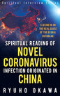 Spiritual Reading of Novel Coronavirus Infection Originated in China - Paperback