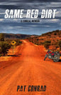 Same Red Dirt: A Comical Memoir - Paperback