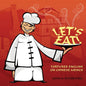 Let's Eat!: Tortured English on Chinese Menus - Paperback