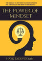 The Power Of Mindset: The Manual To Why Most Successful People Feel Unfulfilled And What To Do About It - Hardcover