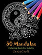 50 Mandalas Coloring Book For Adults: Inspire Creativity, Stress Relief and Bring Balance with 50 Mandala Coloring Pages - Paperback