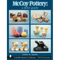 McCoy Pottery: A Field Guide: A Field Guide - Hardcover