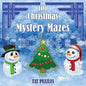 100 Christmas Mystery Mazes - Paperback