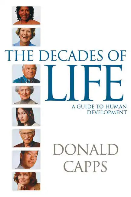 Decades of Life: A Guide to Human Development - Paperback