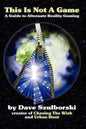 This Is Not a Game: A Guide to Alternate Reality Gaming (2nd Digital Edition) - Paperback