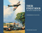 Their Finest Hour: The Battle of Britain 1940 - Hardcover