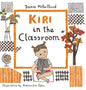 Kiri in the Classroom - Hardcover